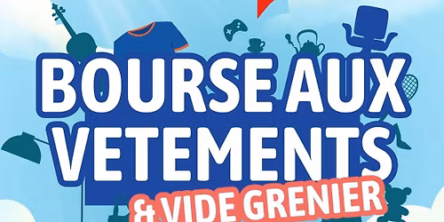 Bourse aux v\u00eatements et vide grenier