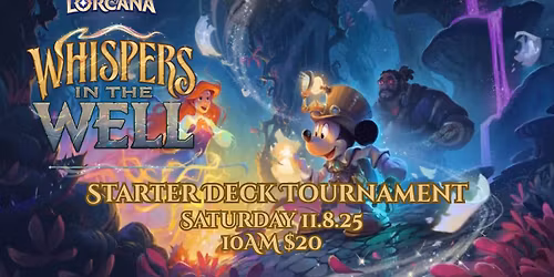 Disney Lorcana: Whispers in the Well Starter Deck Tournament