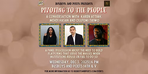 Pivoting to the People: Karen Attiah, Mehdi Hasan and Olufemi Taiwo