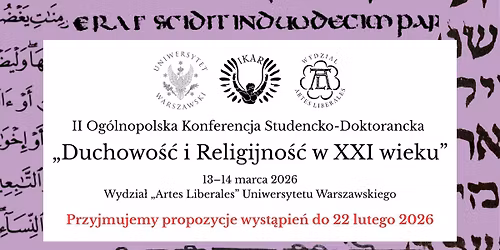 II Og\u00f3lnopolska Konferencja Studencko-Doktorancka  \u201eDuchowo\u015b\u0107 i Religijno\u015b\u0107 w XXI wieku\u201d