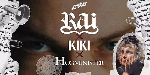 RAI x KiKi x Hogminister