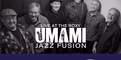 Umami Live at the ROXY