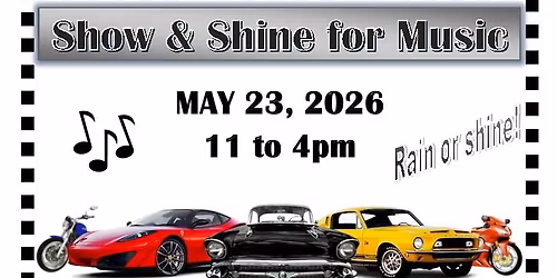 Show and Shine for Music Car & Motorcycle Show