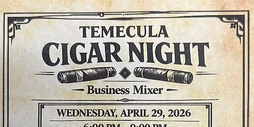 Temecula Cigar Night Business Mixer