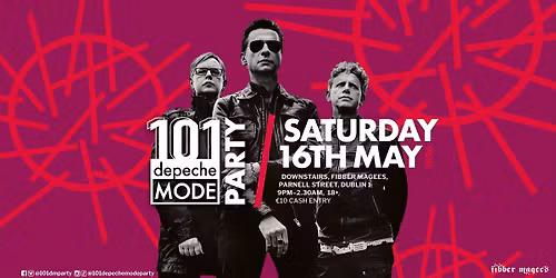 101 Depeche Mode Party, 16th May 