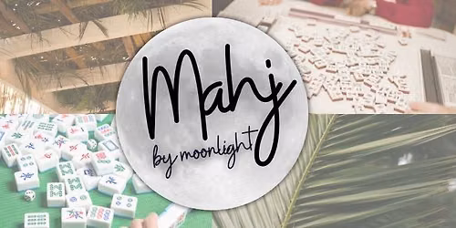 Mahj by Moonlight