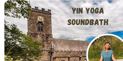 Yin Yoga and Soundbath at the Priory