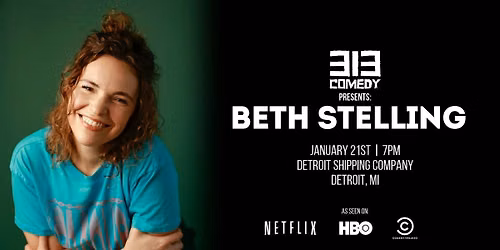 313 Comedy Presents: BETH STELLING