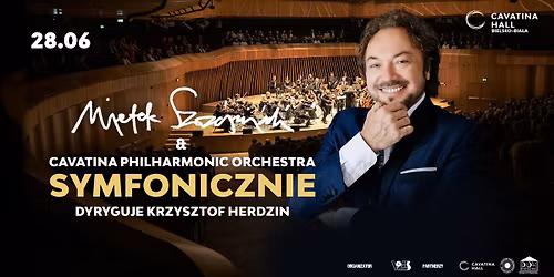 Mietek Szcze\u015bniak & Cavatina Philharmonic Orchestra SYMFONICZNIE