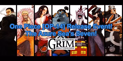 One Piece OP-14 Release Event! The Azure Sea's Seven!