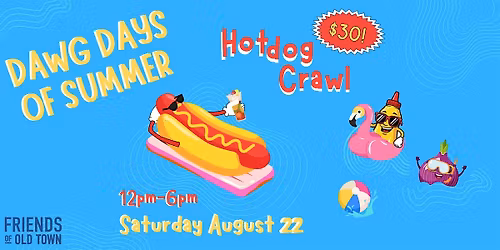 Dawg Days of Summer: Hot Dog Crawl