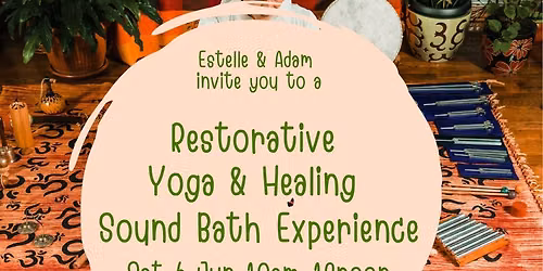 Restorative Yoga & Healing Sound Bath