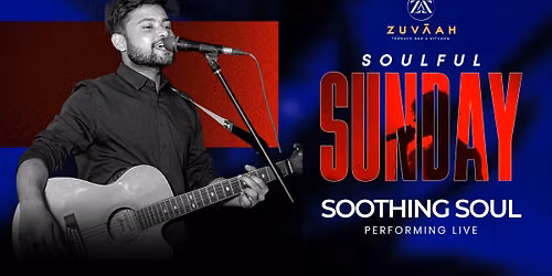 Every Sunday Soothing Soul Live