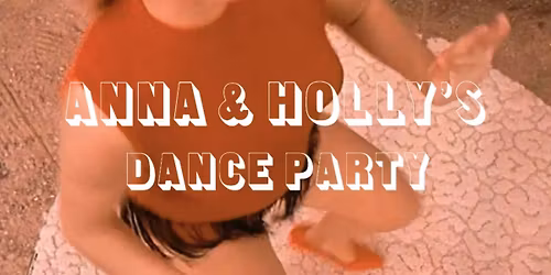 Anna & Holly's March Dance Party [The Rum Shack]