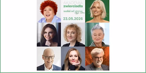 Akademia Zwierciad\u0142a zaprasza na wydarzenie \u201eWolni od stresu. Relacje\u201d
