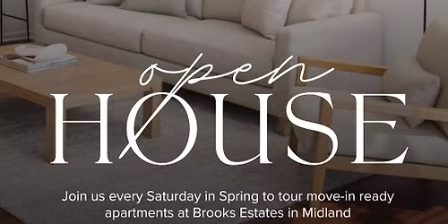 Open House - Spring Availability in Midland 