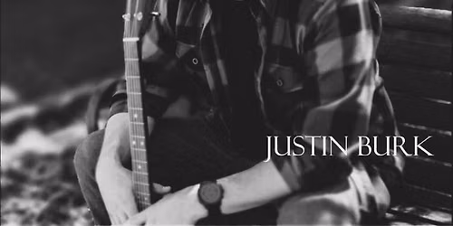 Hudy's Cafe & The Lil Bar Artist Spotlight Series w\/ Justin Burk!!