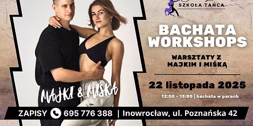 BACHATA | warsztaty z Majkim & Mi\u015bk\u0105