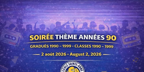 \u00c9cole Sainte-Anne \u2013 Retrouvailles des ann\u00e9es 90 \/ 90s Reunion Social