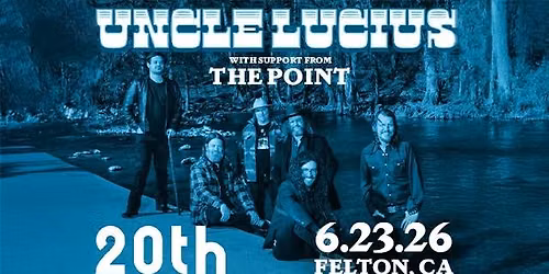 Felton Music Hall presents... Uncle Lucius