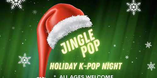 Jingle Pop - Holiday K-Pop Night