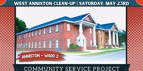 Anniston Changers | Ward 2 Community Clean Up (05\/23\/26)