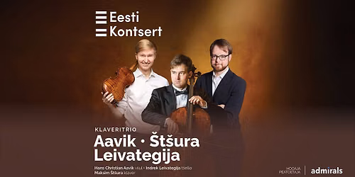 Klaveritrio. Aavik\u2013\u0160t\u0161ura\u2013Leivategija