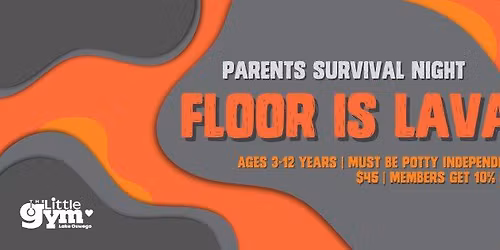 Floor is Lava - Parent Survival Night