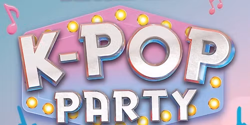K-Pop Party - Retford