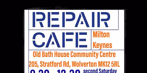 Repair Caf\u00e9 Milton Keynes - Wolverton