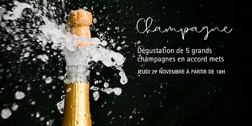 Soir\u00e9e D\u00e9gustation de champagne en accord mets & champagne.