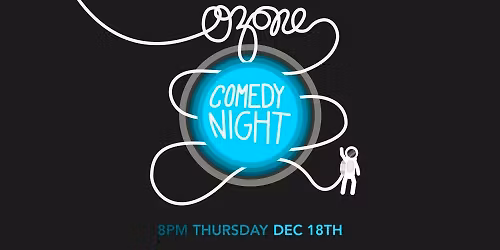 Ozone's Comedy Night: December Edition 