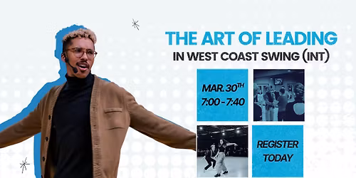 The Art of Leading in West Coast Swing (Int)