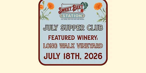 July Supper Club w\/ Long Walk Vineyard