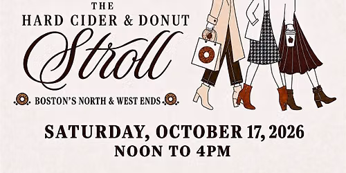 THE FALL HARD CIDER & DONUT STROLL - BOSTON\u2019S WEST END \u00d7 NORTH END