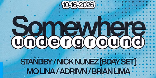 SOMEWHERE UNDERGROUND @ NOWHERE | S5V5