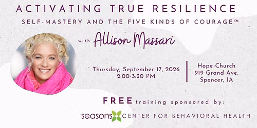 FREE Training - Activating True Resilience: Self-Mastery and The Five Kinds of Courage