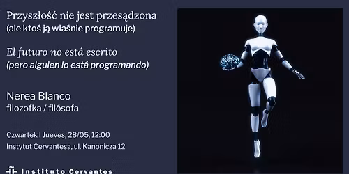 Przysz\u0142o\u015b\u0107 nie jest przes\u0105dzona (ale kto\u015b j\u0105 w\u0142a\u015bnie programuje) 