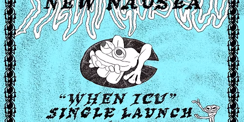 New Nausea "When ICU" Single Launch