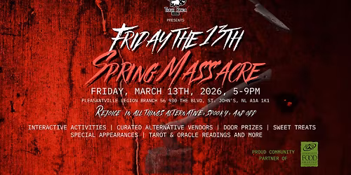 FRIDAY THE 13TH - SPRING MASSACRE