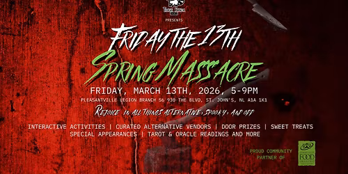 FRIDAY THE 13TH - SPRING MASSACRE