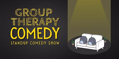 Group Therapy Comedy - A Standup Comedy Show (FREE ENTRY)
