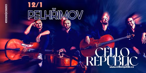 Cello Republic - Pelh\u0159imov \/ Divadlo Lubom\u00edra Lipsk\u00e9ho