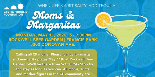 Moms & Margaritas - CF Foundation Cares Event