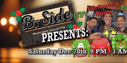 Lemon Fresh Day's Ugly Sweater & Pajama Christmas Party at The B Side