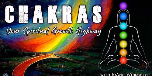 Chakras- Your Spiritual Growth Highway