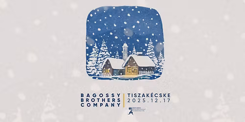 Bagossy Brothers Company \/\/ Tiszak\u00e9cske - \u00dcnnep
