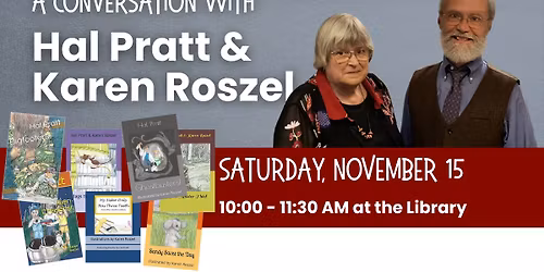 A Conversation with Hal Pratt & Karen Roszel