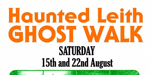 Haunted Leith Ghost Walk
