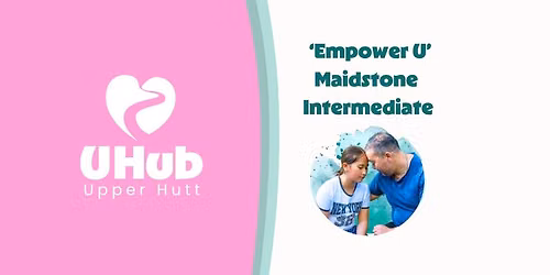 From Surviving to Thriving - Understanding ADHD - UHub 'Empower U' Hosted at Maidstone Intermediate